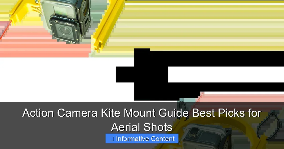 Action Camera Kite Mount Guide Best Picks for Aerial Shots