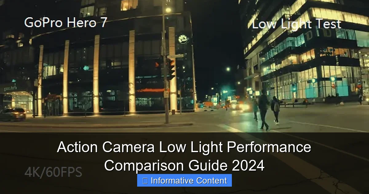 Action Camera Low Light Performance Comparison Guide 2024