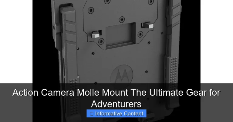 Action Camera Molle Mount The Ultimate Gear for Adventurers
