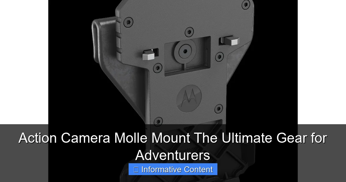 Action Camera Molle Mount The Ultimate Gear for Adventurers