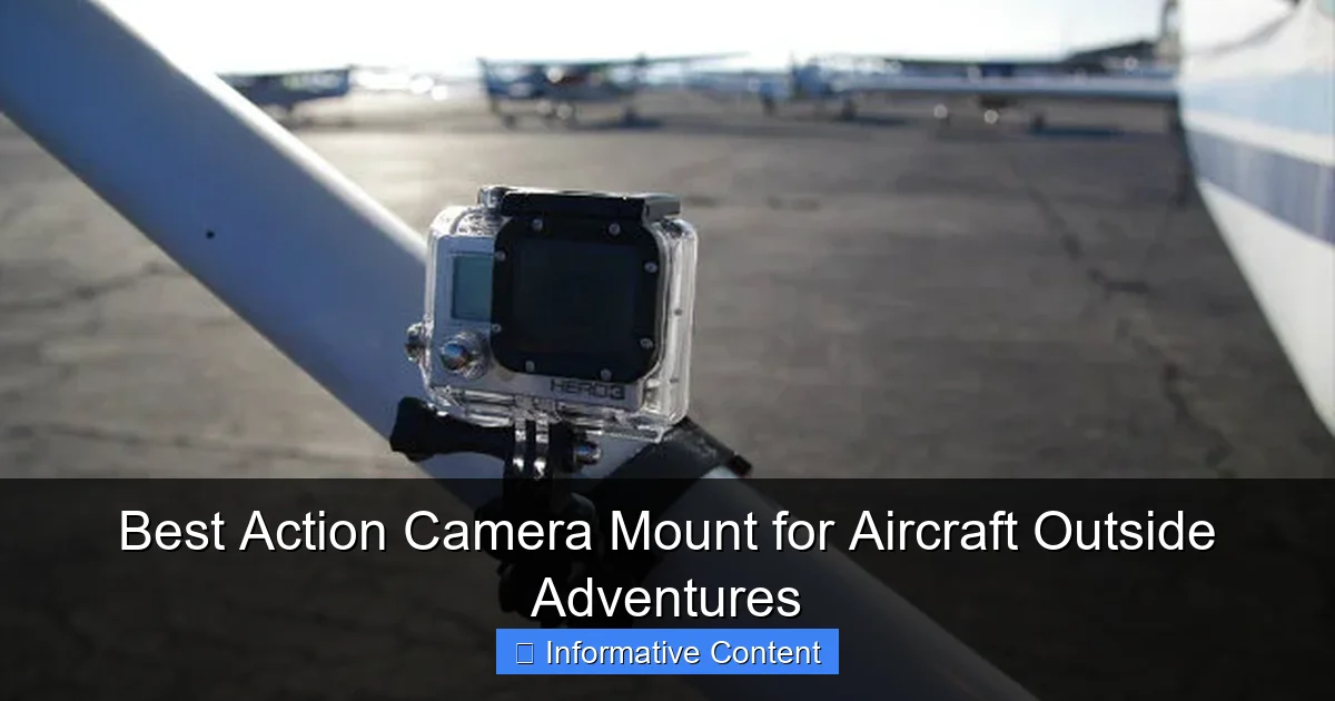 Best Action Camera Mount for Aircraft Outside Adventures