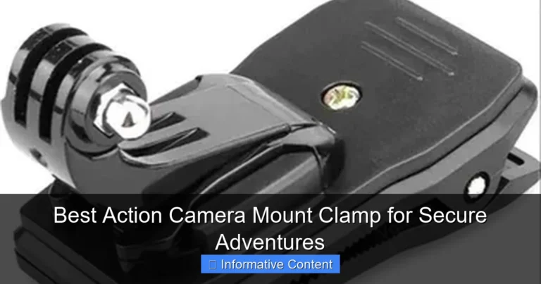 Best Action Camera Mount Clamp for Secure Adventures