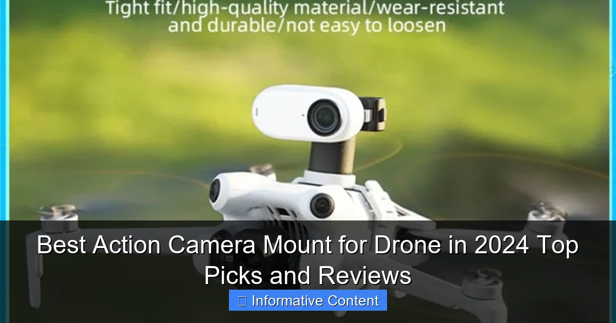 Best Action Camera Mount for Drone in 2024 Top Picks and Reviews