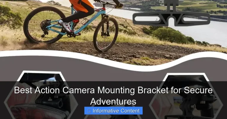 Best Action Camera Mounting Bracket for Secure Adventures