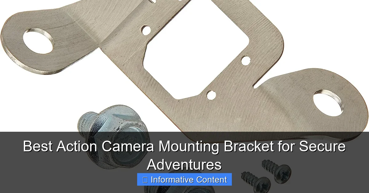 Best Action Camera Mounting Bracket for Secure Adventures