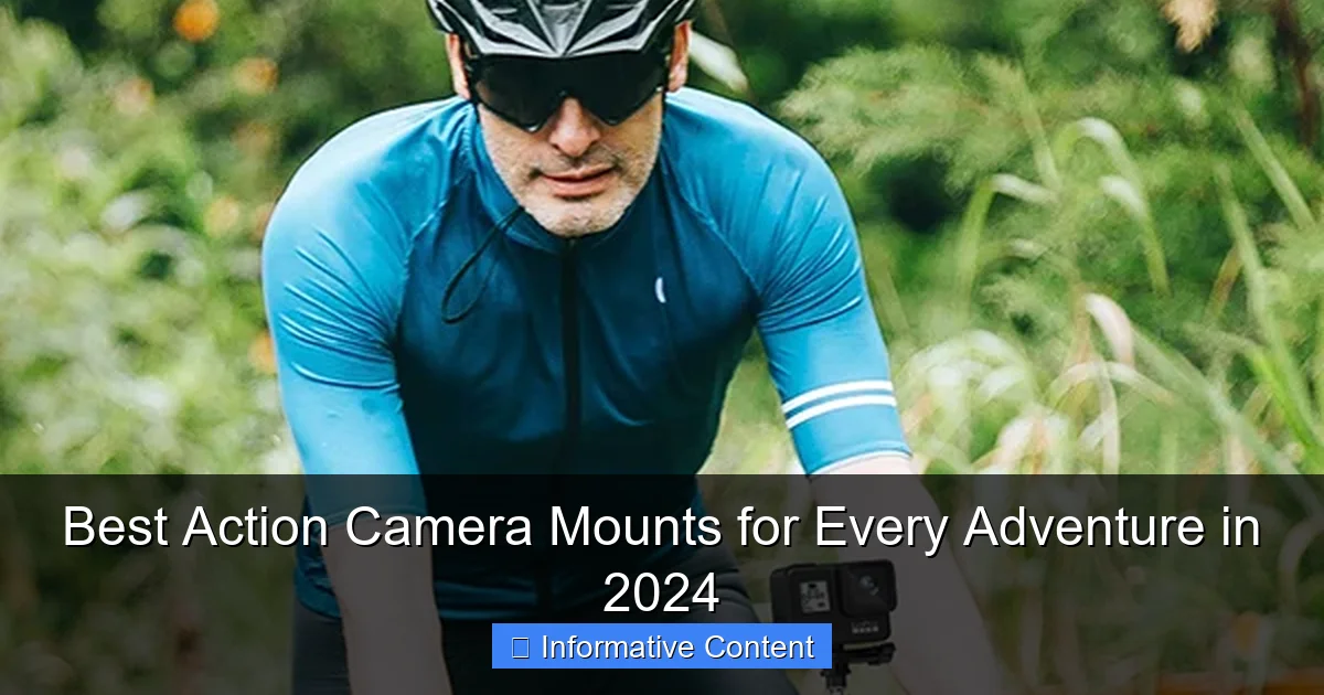 Best Action Camera Mounts for Every Adventure in 2024