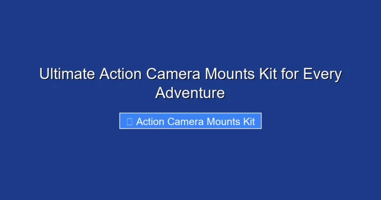 Ultimate Action Camera Mounts Kit for Every Adventure