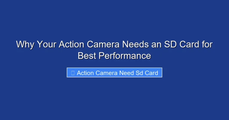 Why Your Action Camera Needs an SD Card for Best Performance