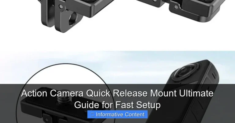 Action Camera Quick Release Mount Ultimate Guide for Fast Setup