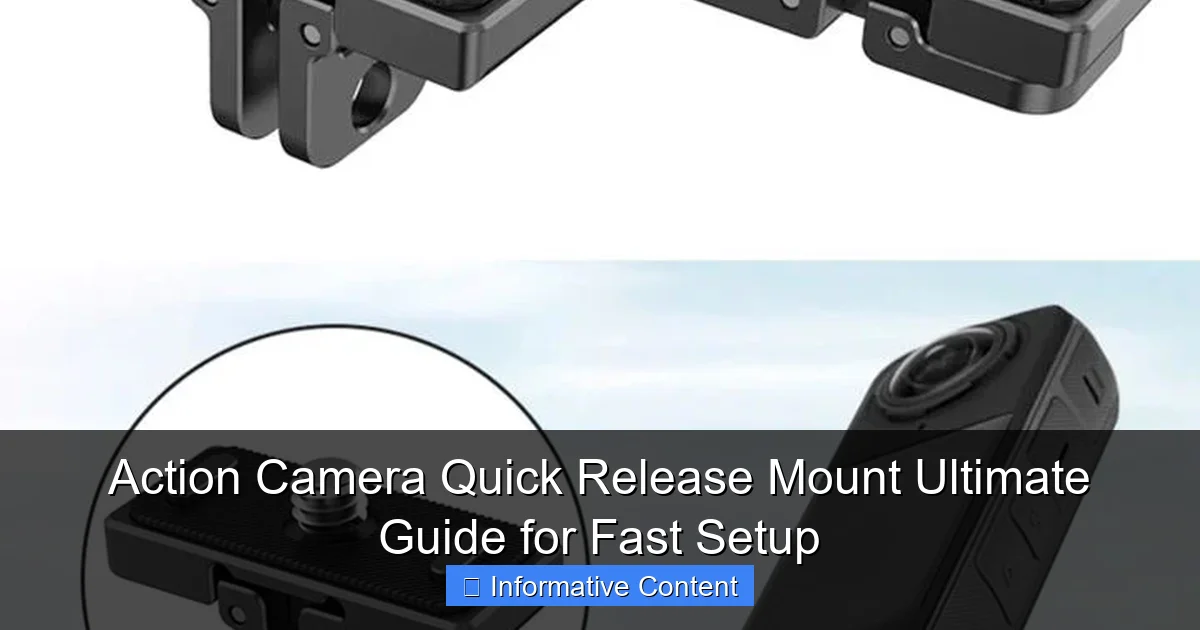 Action Camera Quick Release Mount Ultimate Guide for Fast Setup