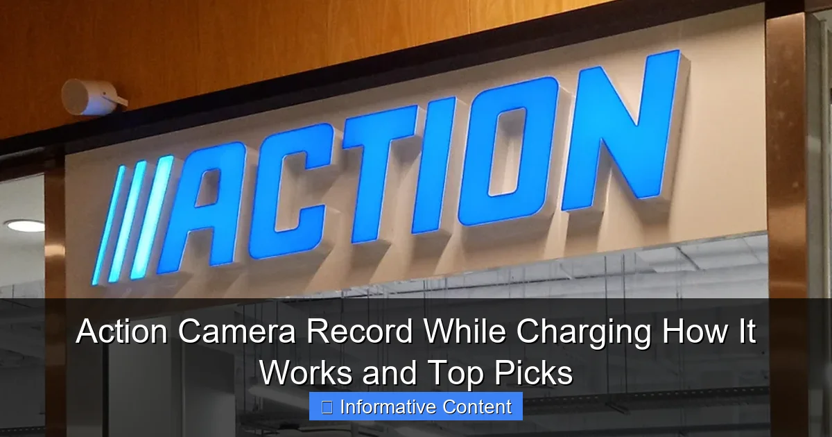 Action Camera Record While Charging How It Works and Top Picks
