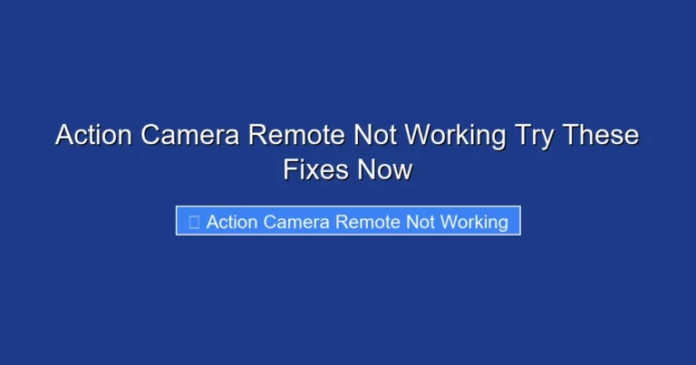 Action Camera Remote Not Working Try These Fixes Now