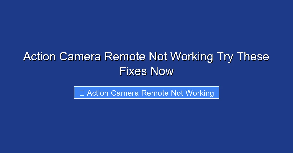 Action Camera Remote Not Working Try These Fixes Now