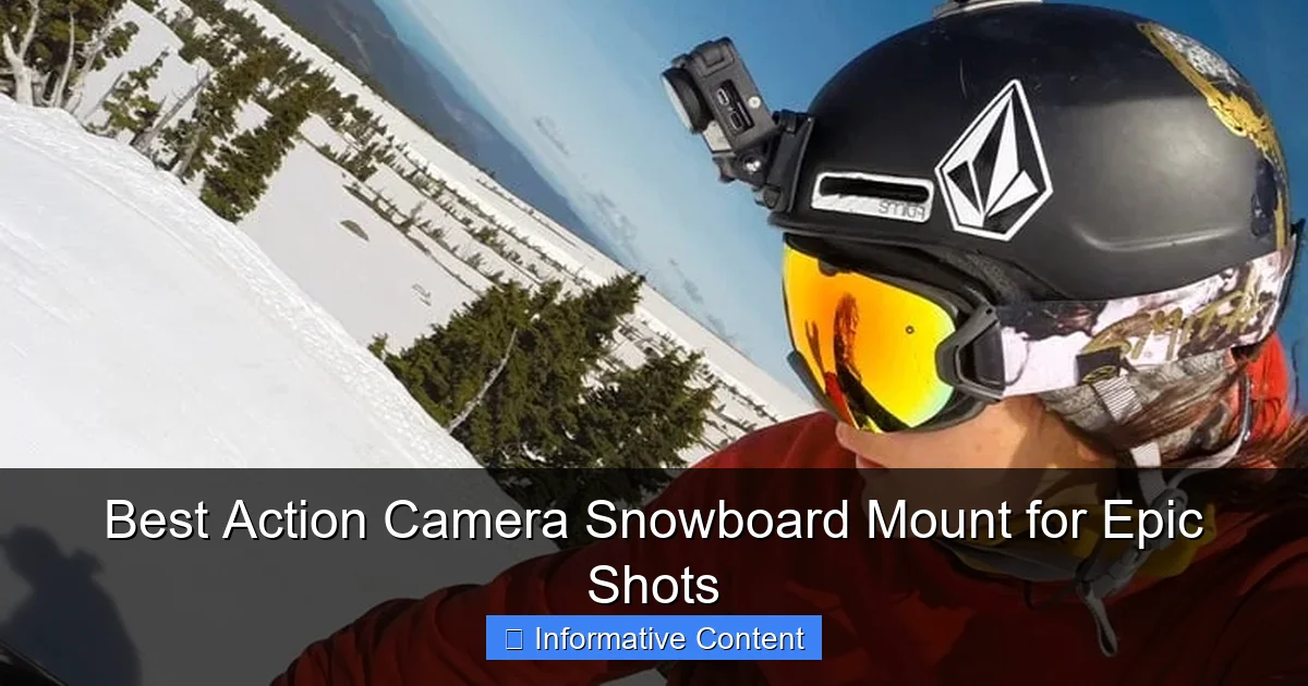 Best Action Camera Snowboard Mount for Epic Shots