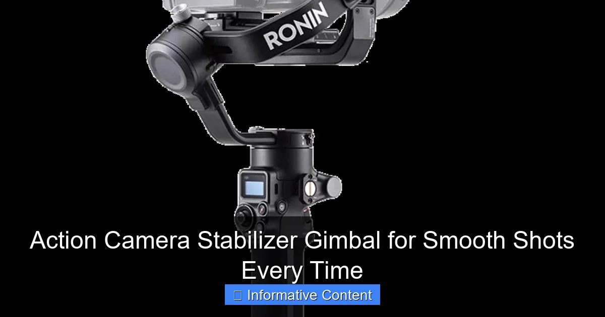 Action Camera Stabilizer Gimbal for Smooth Shots Every Time