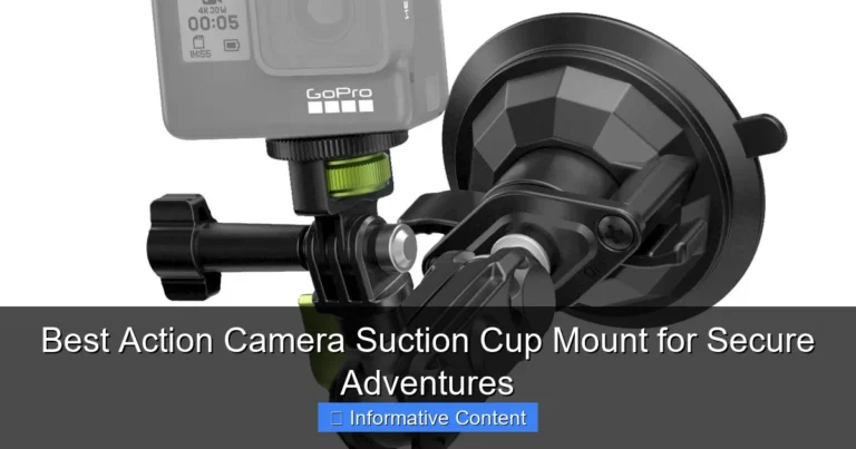 Best Action Camera Suction Cup Mount for Secure Adventures