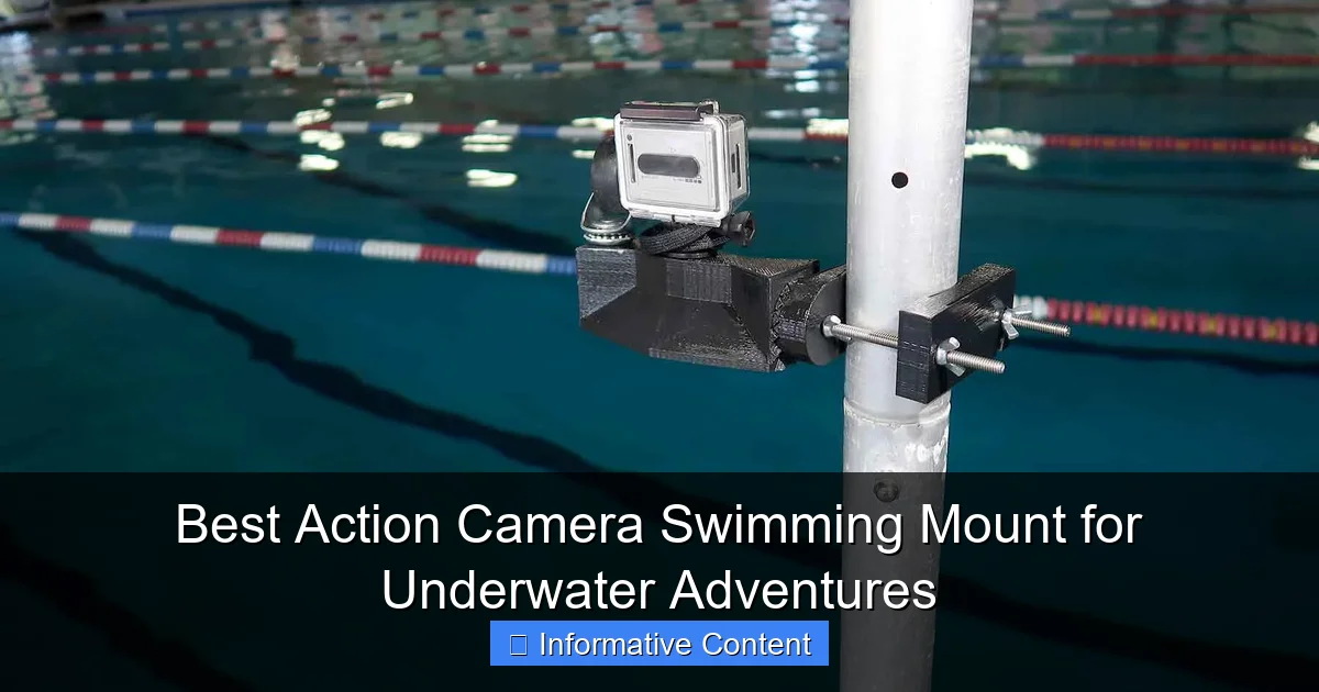 Best Action Camera Swimming Mount for Underwater Adventures