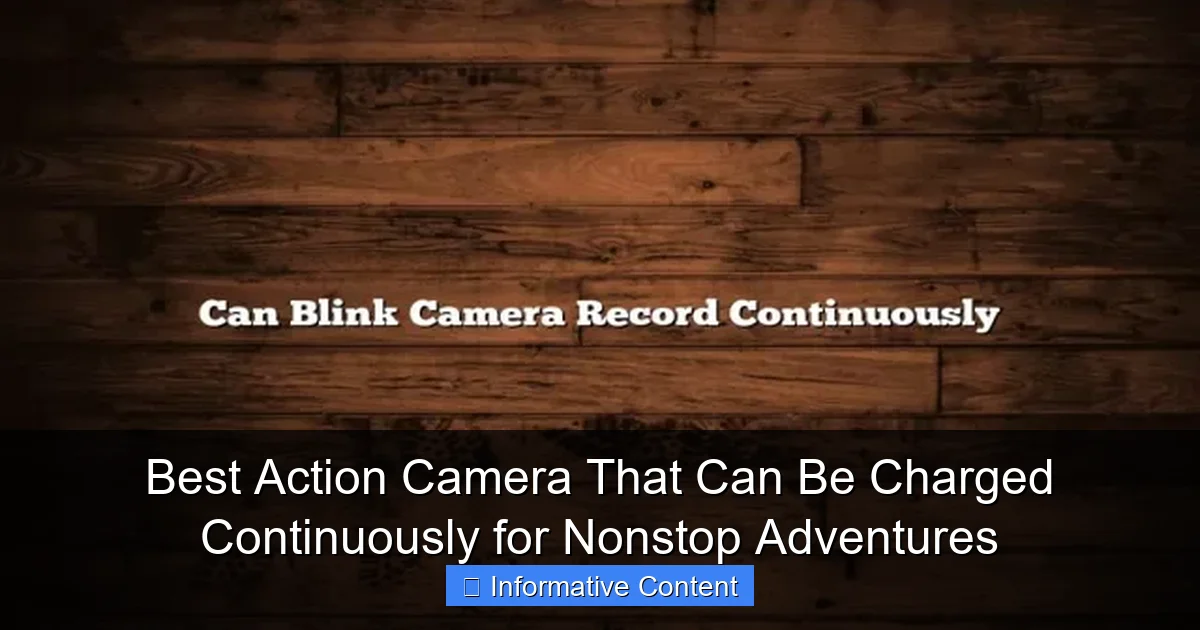 Best Action Camera That Can Be Charged Continuously for Nonstop Adventures