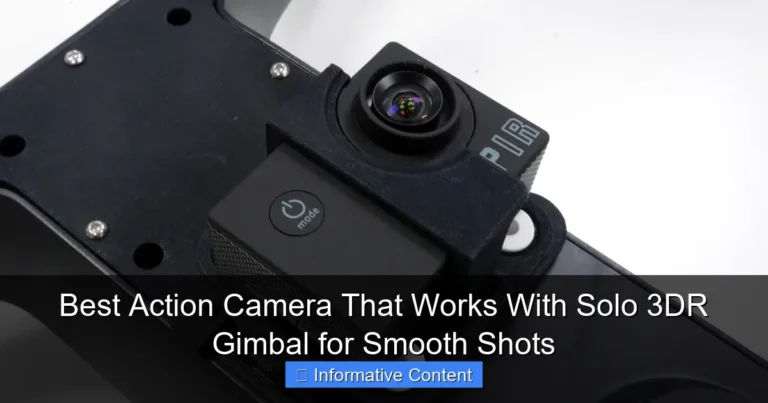Best Action Camera That Works With Solo 3DR Gimbal for Smooth Shots