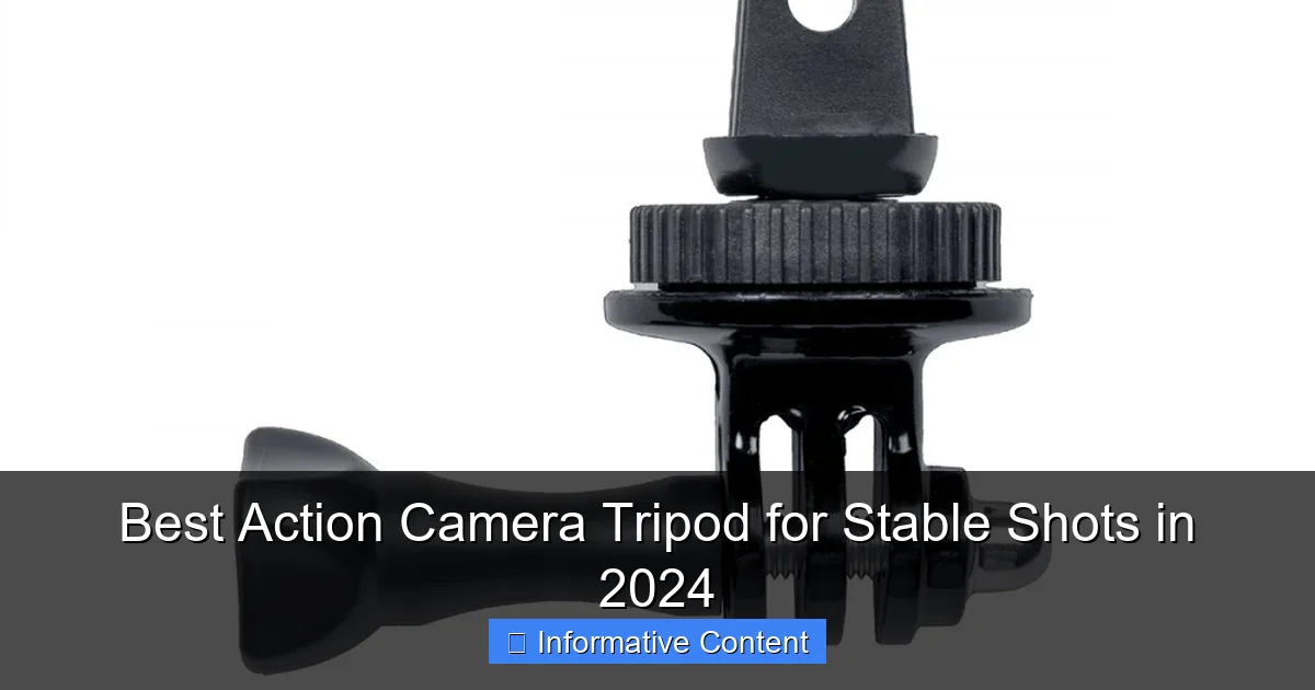 Best Action Camera Tripod for Stable Shots in 2024