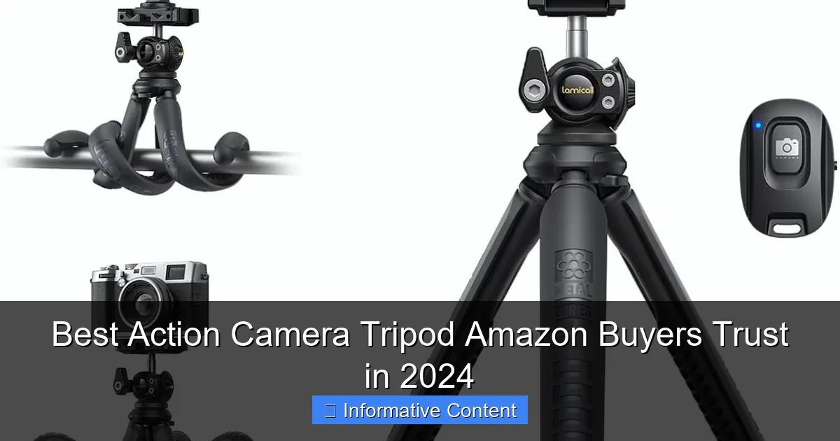 Best Action Camera Tripod Amazon Buyers Trust in 2024