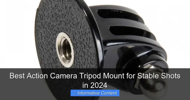 Best Action Camera Tripod Mount for Stable Shots in 2024