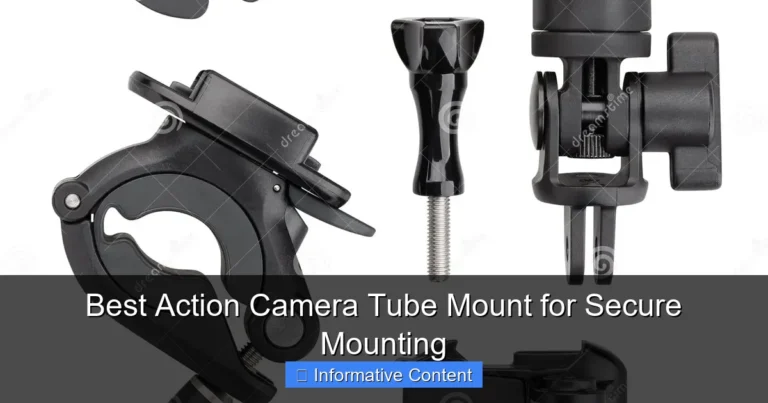 Best Action Camera Tube Mount for Secure Mounting