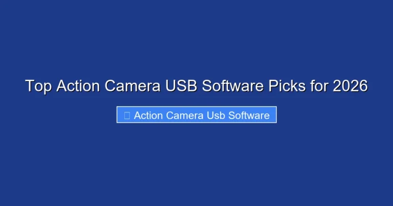 Top Action Camera USB Software Picks for 2026
