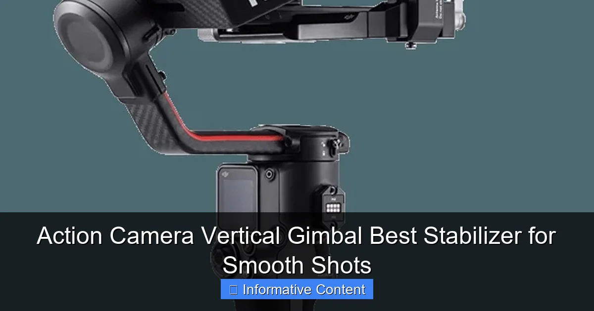 Action Camera Vertical Gimbal Best Stabilizer for Smooth Shots