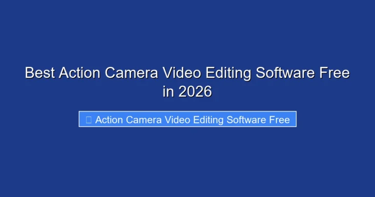 Best Action Camera Video Editing Software Free in 2026