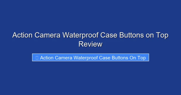 Action Camera Waterproof Case Buttons on Top Review
