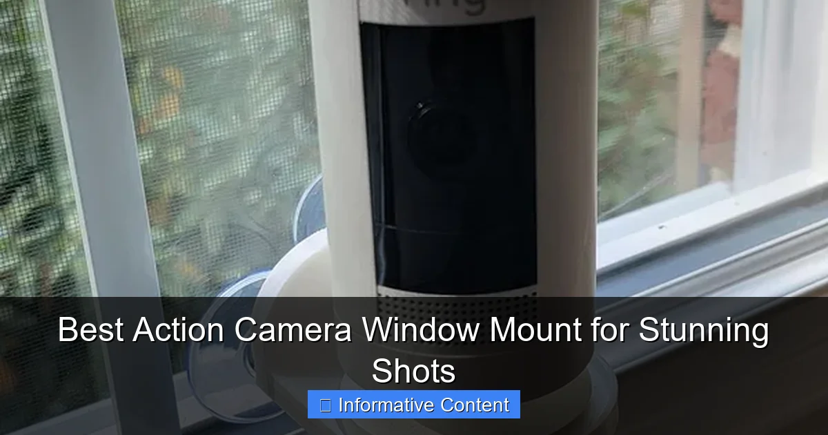 Best Action Camera Window Mount for Stunning Shots