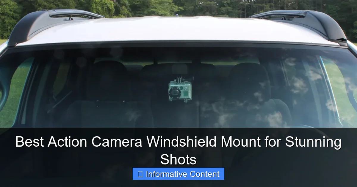 Best Action Camera Windshield Mount for Stunning Shots