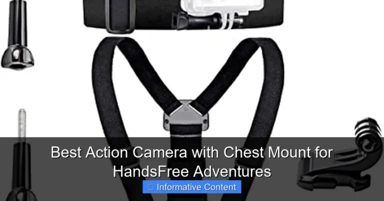 Best Action Camera with Chest Mount for HandsFree Adventures