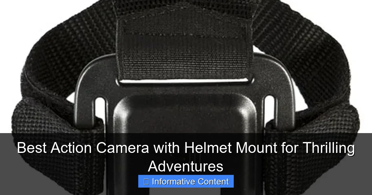Best Action Camera with Helmet Mount for Thrilling Adventures
