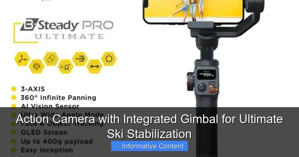 Action Camera with Integrated Gimbal for Ultimate Ski Stabilization