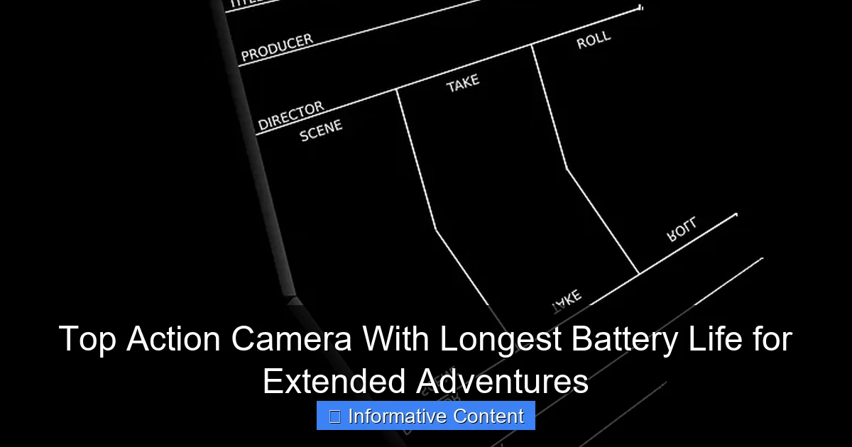 Top Action Camera With Longest Battery Life for Extended Adventures