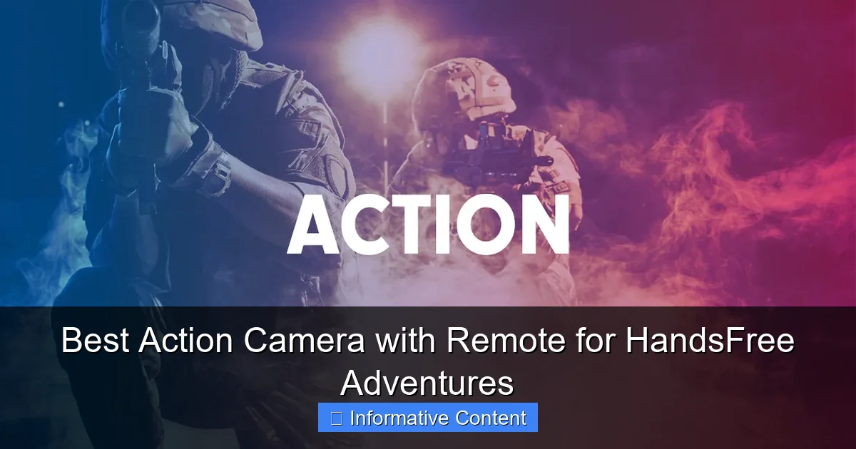 Best Action Camera with Remote for HandsFree Adventures