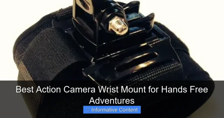 Best Action Camera Wrist Mount for Hands Free Adventures