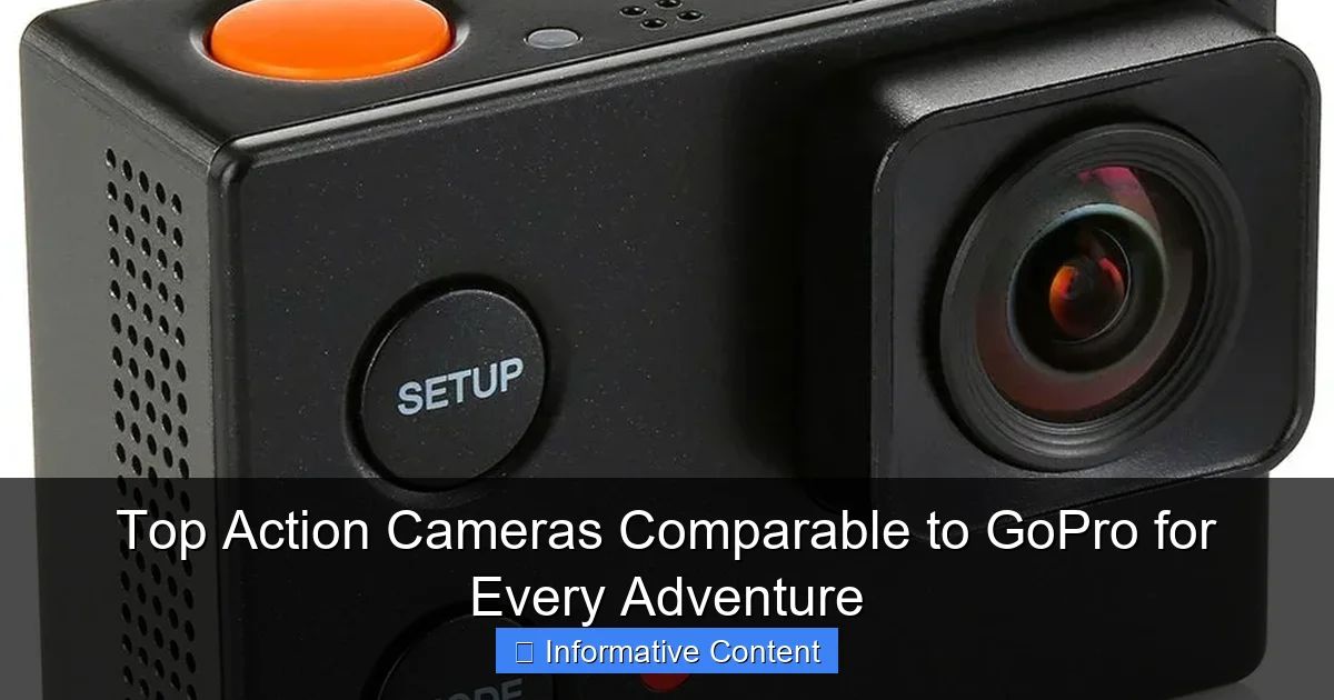 Top Action Cameras Comparable to GoPro for Every Adventure