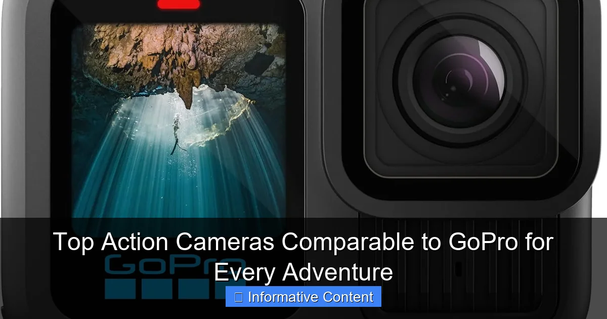 Top Action Cameras Comparable to GoPro for Every Adventure