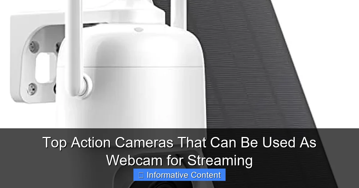 Top Action Cameras That Can Be Used As Webcam for Streaming