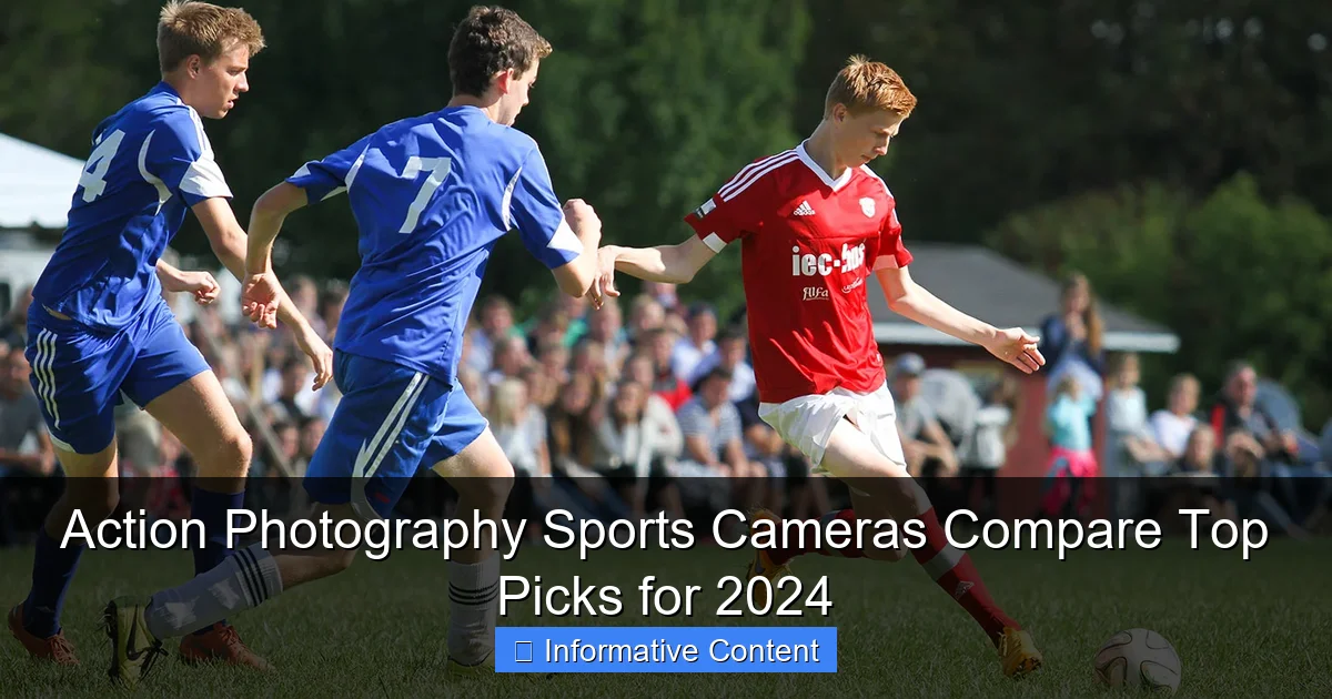 Action Photography Sports Cameras Compare Top Picks for 2024