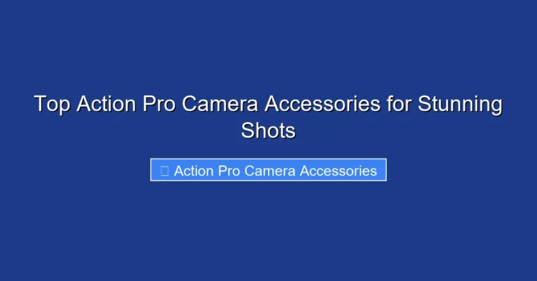 Top Action Pro Camera Accessories for Stunning Shots
