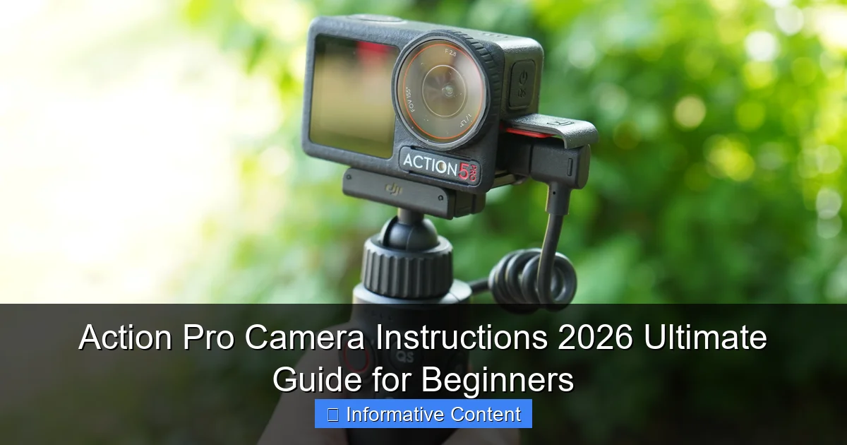 Action Pro Camera Instructions 2026 Ultimate Guide for Beginners