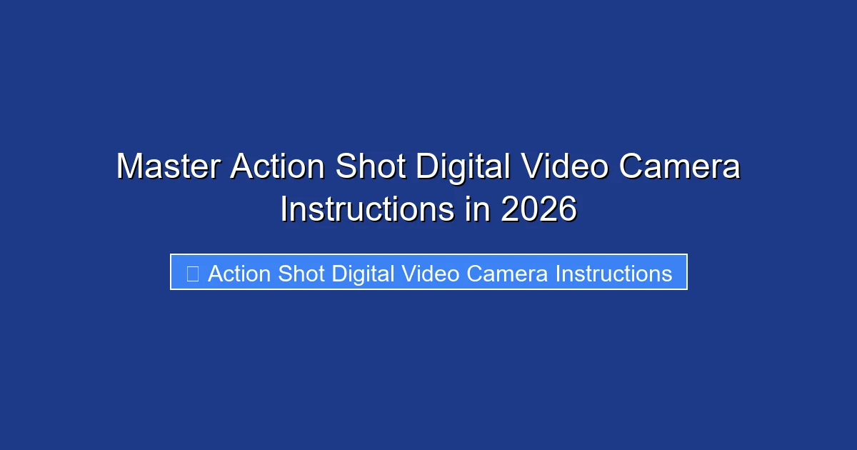 Master Action Shot Digital Video Camera Instructions in 2026