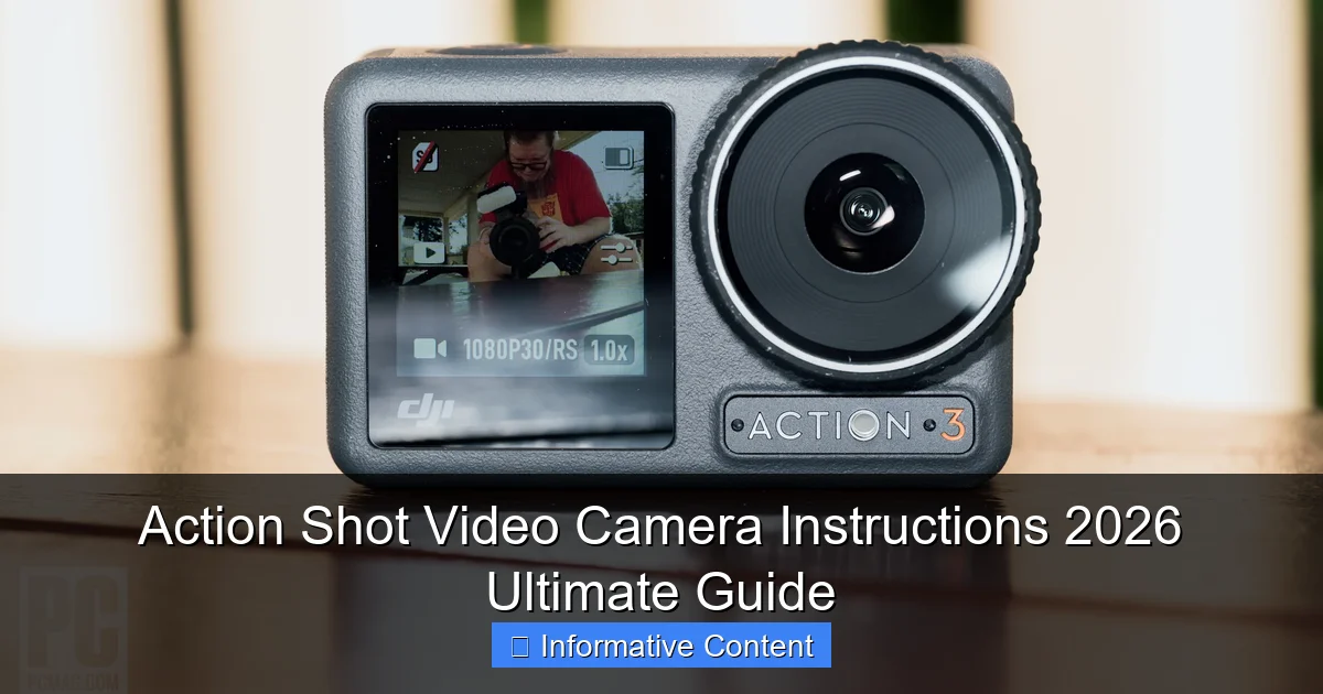 Action Shot Video Camera Instructions 2026 Ultimate Guide