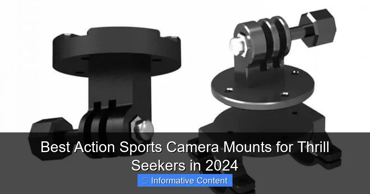 Best Action Sports Camera Mounts for Thrill Seekers in 2024