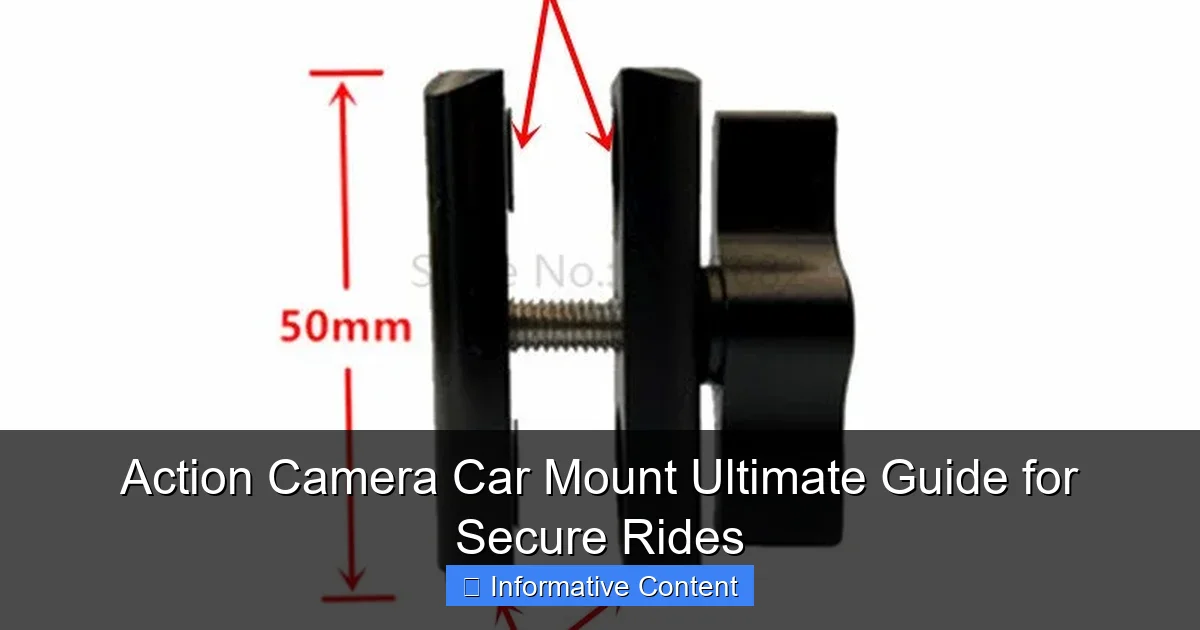Action Camera Car Mount Ultimate Guide for Secure Rides