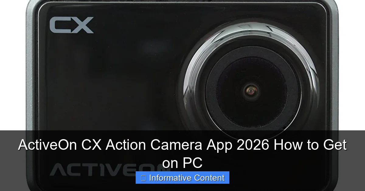 ActiveOn CX Action Camera App 2026 How to Get on PC